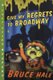Give My Regrets to Broadway (Paperback): Bruce Hale