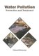 Water Pollution: Prevention and Treatment (Hardcover): Vincent Emerson