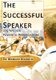 The Successful Speaker: 273 Tips for Powerful Presentations (Paperback): Mandar Marathe