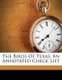 The Birds of Texas; An Annotated Check List (Paperback): John Kern 1875 Strecker