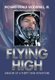 Flying High - Memoir of a Thirty Year Adventure (Hardcover): Richard Gould Woodhull