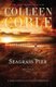 Seagrass Pier (Paperback): Colleen Coble