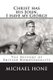 Christ has his John, I have my George - The History of British Homosexuality (Paperback): Michael Hone