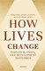 How Lives Change - Palanpur, India, and Development Economics (Hardcover): Himanshu ., Peter Lanjouw, Nicholas Stern