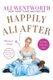 Happily Ali After - And Other Fairly True Tales (Paperback): Ali Wentworth
