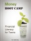 Money Boot Camp - Financial Literacy for Teens (Paperback): Chella Diaz