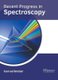 Recent Progress in Spectroscopy (Hardcover): Conrad Sinclair