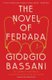 The Novel of Ferrara (Paperback): Giorgio Bassani