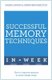 Successful Memory Techniques In A Week - How to Improve Memory In Seven Simple Steps (Paperback): Jonathan Hancock, Cheryl Buggy