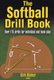 The Softball Drill Book (Paperback): Kirk Walker