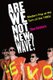 Are We Not New Wave? - Modern Pop at the Turn of the 1980s (Paperback): Theo Cateforis