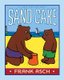 Sand Cake (Paperback): Frank Asch