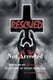 Rescued Not Arrested (Paperback): H Joseph Gammage