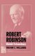 Robert Robinson: Chemist Extraordinary (Hardcover): Trevor I. Williams