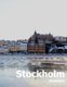 Stockholm Sweden - Coffee Table Photography Travel Picture Book Album Of A Scandinavian Swedish Country And City In The Baltic...