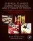 Chemical Changes During Processing and Storage of Foods - Implications for Food Quality and Human Health (Paperback): Delia B....