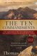 The Ten Commandments - Life Application of the Ten Commandments With Additional Chapters on Sin, Salvation, Prayer, and More...