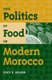 The Politics of Food in Modern Morocco (Paperback): Stacy E. Holden