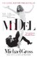 Model - The Ugly Business of Beautiful Women (Paperback): Michael Gross