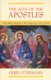 The Acts Of The Apostles - What Really Happened In The Earliest Days Of The Church (Hardcover): Gerd L udemann