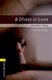 Oxford Bookworms Library: Level 1:: A Ghost in Love and Other Plays (Paperback, Revised): Michael Dean