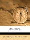 Danton... (French, Paperback): Jean Francois Eugene Robinet