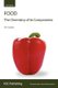 Food - The Chemistry of its Components (Paperback, 1st New edition): Tom P. Coultate