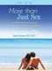More Than Just Sex (Hardcover): Daniel Beaver