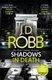 Shadows in Death: An Eve Dallas thriller (Book 51) (Hardcover): J. D. Robb