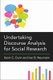 Undertaking Discourse Analysis for Social Research (Hardcover): Kevin C. Dunn, Iver B. Neumann