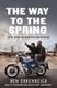 The Way to the Spring - Life and Death in Palestine (Paperback): Ben Ehrenreich