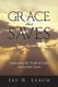 Grace That Saves - Embracing the Truth of God's Unmerited Favor (Paperback): Jay R. Leach
