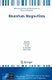 Quantum Magnetism (Paperback, 2008 ed.): Bernard Barbara, Yosef Imry, G. Sawatzky, P C E Stamp