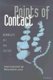 Points of Contact - Disability, Art and Culture (Paperback): Susan Crutchfield, Marcy Epstein