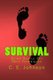 Survival - Using Simple Off Grid Techniques (Paperback): C. E Johnson