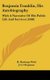 Benjamin Franklin, His Autobiography - With A Narrative Of His Public Life And Services (1848) (Hardcover): H. Hastings Weld