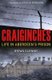Craiginches - Life in Aberdeen's Prison (Paperback): Bryan Glennie, Scott Burns