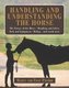Handling and Understanding the Horse (Paperback, 1st Lyons Press pbk. ed): Marcy Pavord, Tony Pavord