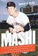 Mashi - The Unfulfilled Baseball Dreams of Masanori Murakami, the First Japanese Major Leaguer (Hardcover): Robert K. Fitts