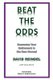 Beat the Odds - Guarantee Your Retirement in the New Normal (Paperback): David Reindel