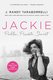 Jackie - Public, Private, Secret (Hardcover): J. Randy Taraborrelli