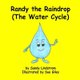 Randy the Raindrop (The Water Cycle) (Paperback): Sue Giles