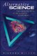 Alternative Science - Challenging the Myths of the Scientific Establishment (Paperback): Richard Milton