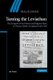 Taming the Leviathan - The Reception of the Political and Religious Ideas of Thomas Hobbes in England 1640-1700 (Paperback):...