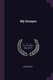 My Escapes (Paperback): A Bachelor