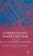 Understanding Market Reforms - Volume 2: Motivation, Implementation and Sustainability (Hardcover, 2007 ed.): J. Fanelli, G....
