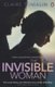 The Invisible Woman - The Story of Nelly Ternan and Charles Dickens (Paperback, Film tie-in ed): Claire Tomalin
