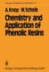 Chemistry and Application of Phenolic Resins (Paperback): A. Knop, W Scheib