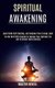 Spiritual Awakening - Learn Reiki Self Healing, and Improve Your Energy Level (Try the Reiki With Crystals to Improve Your...