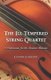 The Ill Tempered String Quartet - A Vademecum for the Amateur Musician (Paperback, New edition): Lester Chafetz